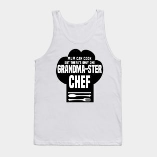 There’s Only One Grandma-ster Chef Tank Top